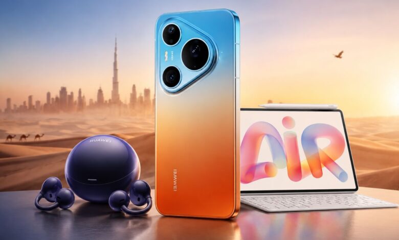 Huawei Launches Its Flagship Series from Dubai with Advanced Connectivity and Ultra-High Definition Photography